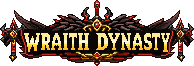 ฉายา Wraith Dynasty ได้รับจากการลงดันเจี้ยน