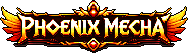 ฉายา Phoenix Mecha ได้รับจากการลงดันเจี้ยน